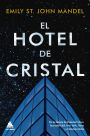 El hotel de cristal (The Glass Hotel)