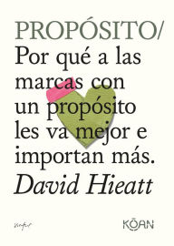 Title: Propósito, Author: David Hieatt