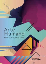 Title: Arte Humano, Author: Mariela Gómez Erro