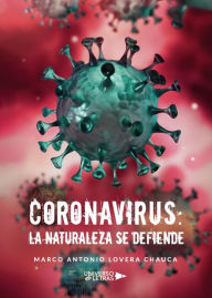 Title: Coronavirus: la naturaleza se defiende, Author: Marco Antonio Lovera Chauca