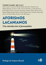 Title: Aforismos lacanianos: Una introducción al psicoanálisis, Author: Claudia González Aja