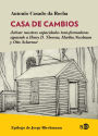 Casa de cambios: Activar nuestras capacidades transformadoras siguiendo a Henry D. Thoreau, Martha Nussbaum y Otto Scharmer