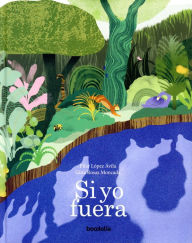 Title: Si yo fuera, Author: Pilar Lopez Avila