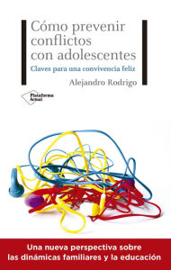 Title: Cómo prevenir conflictos con adolescentes, Author: Alejandro Rodrigo