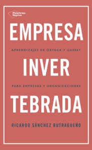Title: Empresa invertebrada, Author: Ricardo Sánchez Butragueño