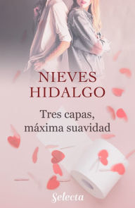 Title: Tres capas, máxima suavidad, Author: Nieves Hidalgo