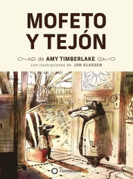 Title: Mofeto y Tejón, Author: Amy Timberlake