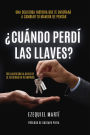 ¿Cuándo perdí las llaves?