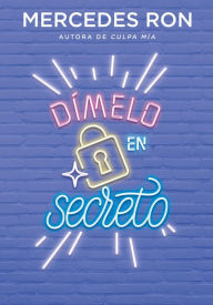 Title: Dímelo en secreto (Dímelo 2), Author: Mercedes Ron