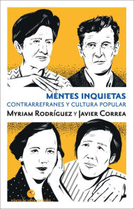 Title: Mentes inquietas: Contrarrefranes y cultura popular, Author: Myriam Rodríguez