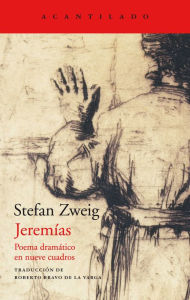 Title: Jeremías: Poema dramático en nueve cuadros, Author: Stefan Zweig
