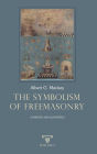 The Symbolism of Freemasonry