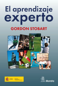 Title: El aprendizaje experto, Author: Gordon Stobart