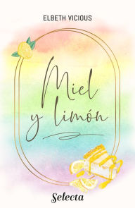 Title: Miel y limï¿½n, Author: Elbeth Vicious