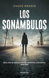 Title: Los sonámbulos/ Wanderers, Author: Chuck Wendig