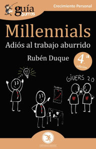 Title: GuíaBurros Millennials: Adiós al trabajo aburrido, Author: Rubén Duque