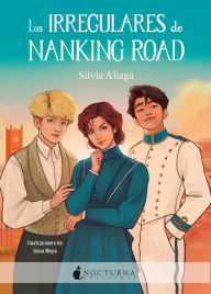 Title: Los Irregulares de Nanking Road, Author: Silvia Aliaga
