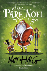 Title: El pare Noel i jo, Author: Matt Haig