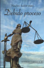 Justicia criolla: Debido proceso