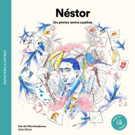 Title: Néstor: Un pintor entre sueños, Author: Daniel Montesdeoca