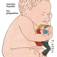 Title: Los pequeños, Author: Marion Fayolle