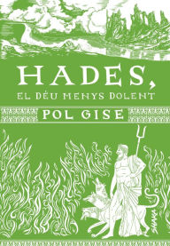 Title: Hades, el déu menys dolent, Author: Pol Gise