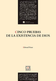 Title: Cinco pruebas de la existencia de Dios, Author: Edward Feser