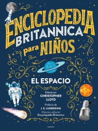 Title: Enciclopedia Britannica para niños 1: El espacio / Britannica All New Kids' Ency clopedia: Space, Author: Christopher Lloyd