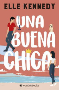 Title: Una buena chica / Good Girl Complex, Author: Elle Kennedy