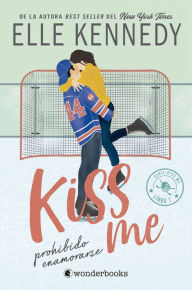 Title: Prohibido enamorarse (Kissme 1), Author: Elle Kennedy
