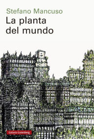 Title: La planta del mundo, Author: Stefano Mancuso
