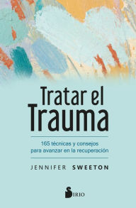 Title: Tratar el trauma, Author: Jennifer Sweeton