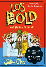 Title: Bold, Los. Una familia de hienas, Author: Julian Clary