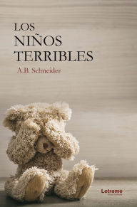 Title: Los niños terribles, Author: A. B. Schneider