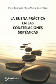 Title: La buena práctica en las constelaciones sistémicas, Author: Peter Bourquin