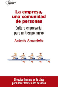 Title: La empresa, una comunidad de personas, Author: Antonio Argandoña