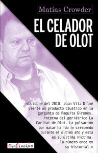 Title: El celador de Olot, Author: Matías Crowder