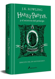 Title: Harry Potter y el misterio del Príncipe (20 Aniv. Slytherin) / Harry Potter and the Half-Blood Prince (Slytherin), Author: J. K. Rowling