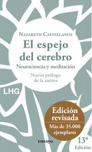 Title: El espejo del cerebro: Neurociencia y meditación, Author: Nazareth Castellanos
