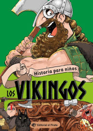 Title: Historia para niï¿½os - Los vikingos, Author: Miguel ïngel Saura