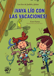 Title: ¡Vaya lío con las vacaciones!, Author: Ester Farran
