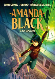 Title: Amanda Black 5 - El toc sepulcral, Author: Juan Gómez-Jurado