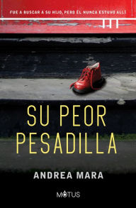 Title: Su peor pesadilla, Author: Andrea Mara