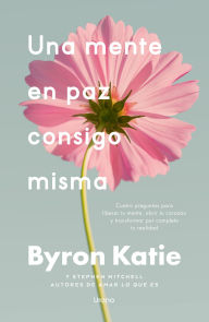 Title: Una mente en paz consigo misma v2, Author: Byron Katie