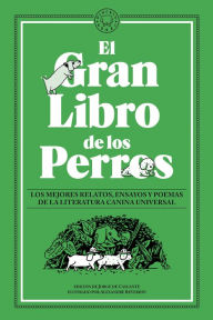 Title: El gran libro de los perros / The Great Book of Dogs, Author: Varios autores