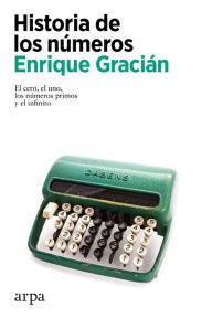 Title: Historia de los números, Author: Enrique Gracián