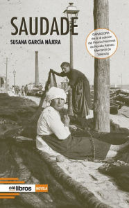 Title: Saudade, Author: Susana García Nájera