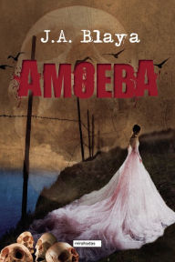 Title: Amoeba, Author: J. A. Blaya