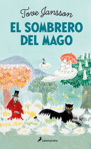 Title: El sombrero del mago / Finn Family Moomintroll, Author: Tove Jansson