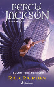 Title: L'últim heroi de l'Olimp (Percy Jackson i els déus de l'Olimp 5), Author: Rick Riordan